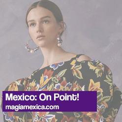 Mexico: On Point! - Magia Mexica