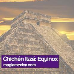 Chichén Itzá: Equinox - Magia Mexica