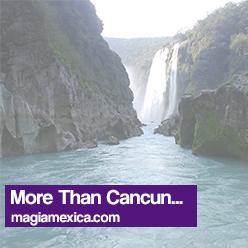 More Than Cancun - Magia Mexica