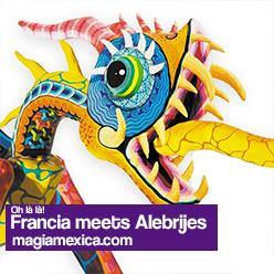Oh là là! France meets the Alebrijes - Magia Mexica
